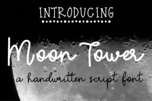 Discover Moon Tower: A Handwritten Script Font for Modern Design